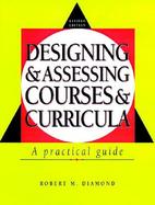 Designing and Assessing Courses and Curricula A Practical Guide cover