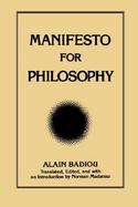 Manifesto for Philosophy Followed by Two Essays 