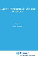 Nature, Experiment, and the Sciences Essays on Galileo and the History of Science in Honour of Stillman Drake cover