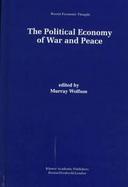 The Political Economy of War and Peace cover
