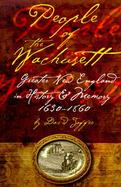 People of the Wachusett Greater New England in History and Memory, 1630-1860 cover