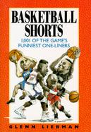 Basketball Shorts: 1,001 of the Game's Funniest One-Liners cover