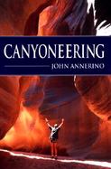 Canyoneering How to Explore the Canyons of the Great Southwest cover