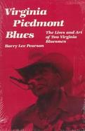 Virginia Piedmont Blues: The Lives and Art of Two Virginia Bluesmen cover