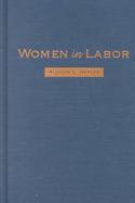 Women in Labor Mothers, Medicine, and Occupational Health in the United States, 1890-1980 cover