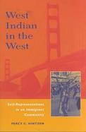 West Indian in the West Self Representations in an Immigrant Community cover