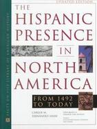 The Hispanic Presence in North America: From 1492 to Today cover