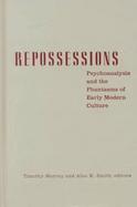 Repossessions Psychoanalysis and the Phantasms of Early Modern Culture cover