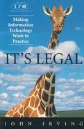 It's Legal Making Information Technology Work in Practice cover