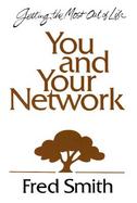 You and Your Network Getting the Most Out of Life cover