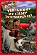 Ghost of Camp Ka Nowato cover