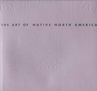 The Art of Native North America cover