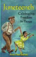 Juneteenth Celebrating Freedom in Texas cover
