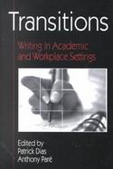 Transitions Writing in Academic and Workplace Settings cover