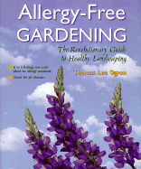 Allergy-Free Gardening: A Revolutionary Guide to Healthy Landscaping cover