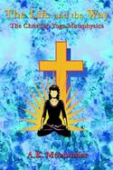 The Life and the Way The Christian Yoga Metaphysics cover
