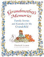 Grandmother's Memories: Family Stories and Keepsakes for My Grandchild cover
