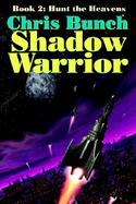 The Shadow Warrior, Book 2 Hunt the Heavens cover
