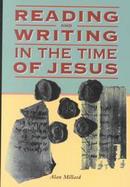 Reading and Writing in the Time of Jesus cover