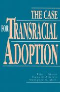 The Case for Transracial Adoption cover