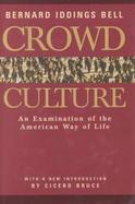 Crowd Culture An Examination of the American Way of Life cover