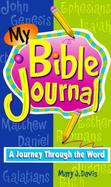 My Bible Journal A Journey Through the Word cover