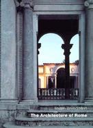 The Architecture of Rome An Architectural History in 400 Individual Presentations cover
