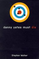 Danny Yates Must Die cover