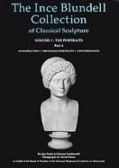 Ince Blundell Collection of Classical Sculpture The Portraits  Introduction-The Female Portraits-Concordances (volume1) cover