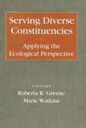 Serving Diverse Constituencies Applying the Ecological Perspectives cover
