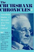 The Cruikshank Chronicles Anecdotes, Stories, and Memoirs of a New Deal Liberal cover