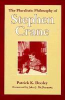 The Pluralistic Philosophy of Stephen Crane cover