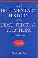 Documentary History of the First Federal Elections, 1788-1790 (volume2) cover