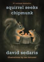Squirrel Seeks Chipmunk : A Modest Bestiary cover