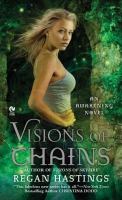 Visions of Chains : An Awakening Novel cover