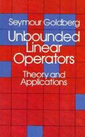 Unbounded Linear Operators: Theory and Applications cover