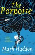 The Porpoise : A Novel cover