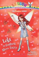 The Fashion Fairies #7: Lola the Fashion Show Fairy : A Rainbow Magic Book cover