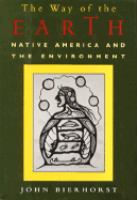The Way of the Earth: Native America and the Environment cover