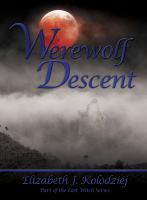 Werewolf Descent : The Last Witch Series cover