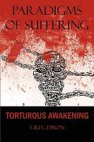 Paradigms of Suffering : Torturous Awakening cover