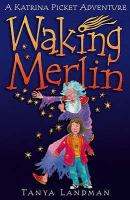 Waking Merlin (Katrina Picket Adventure) cover