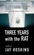 Three Years with the Rat cover