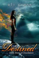 Destined : Book Three of Desolation cover