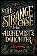 The Strange Case of the Alchemist's Daughter cover
