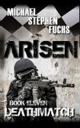 ARISEN, Book Eleven - Deathmatch cover