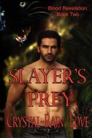 Slayer's Prey : Blood Revelation, Book Two cover