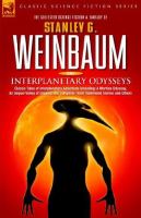 Interplanetary Odysseys Classic Tales of Interplanetary Adventure Including a Martian Odyssey, Its Sequel Valley of Dreams, the Complete 'ham' Hammon cover