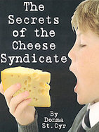 The Secrets of the Cheese Syndicate cover