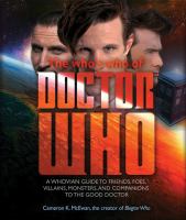 The Who's Who of Doctor Who : A Whovian's Guide to Friends, Foes, Villains, Monsters, and Companions to the Good Doctor cover